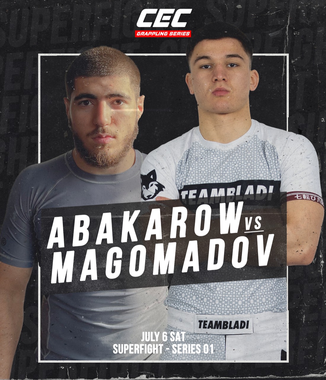 Superfight card for Grappling Series 1 — Abakarow vs Magomadov, July 6